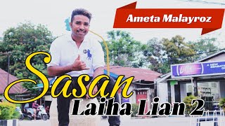 SASAN LAIHA LIAN 2  CIPVOC AMETA MALAYROZ [upl. by Nyleaj890]