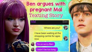 Ben argues with pregnant Mal Descendants texting story ✨ Trio of Stars [upl. by Forkey]