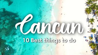 CANCUN MEXICO  10 Best Things To Do in amp Around Cancun [upl. by Swartz]