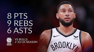 Ben Simmons 8 pts 9 rebs 6 asts vs Bulls 2324 season [upl. by Eirrak]