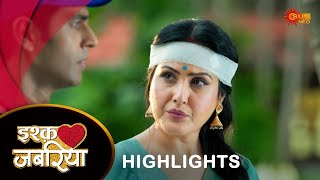 Ishq Jabariya  Highlights  04 Oct 2024  Hindi Serial  Full Ep FREE on SUN NXT  Sun Neo [upl. by Binnings]