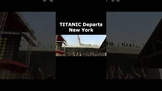 TITANIC Departs New York🗽 2022 [upl. by Evangelist]