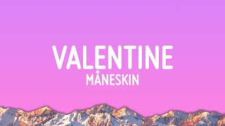 Måneskin  VALENTINE Lyrics [upl. by Blithe]