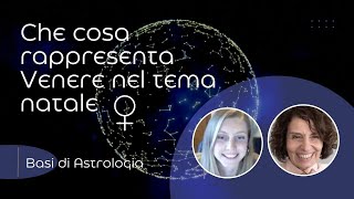 Che cosa rappresenta Venere nel tema natale [upl. by Jerrine]