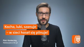 Kocha lubi szanuje W sieci haseł się pilnuje [upl. by Nelyaw757]