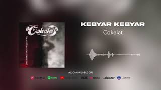 Cokelat  Kebyar Kebyar Official Audio [upl. by Ecnarolf]