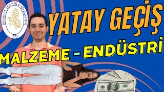 İTÜDE YATAY GEÇİŞ YAPMAK Yatay Geçiş Nedir ve Nasıl Yapılır Malzeme  Endüstri Mühendisliği [upl. by Baron]