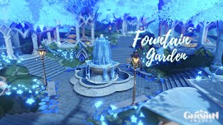 Fountain Garden ⛲️  Genshin Serenitea Pot Design [upl. by Dorry]