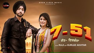 New Punjabi Songs 2024  751 Full Song  Raji Ft Gurlej Akhtar  Good Vibes Music  Latest Songs [upl. by Einafets]