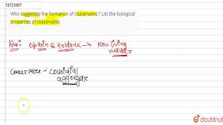 Who suggested the formation of coacervates  List the biological properties of coacervates  12 [upl. by Mini]