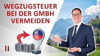 GmbH an Stiftung in Liechtenstein übertragen  ohne Wegzugsteuer [upl. by Garik]