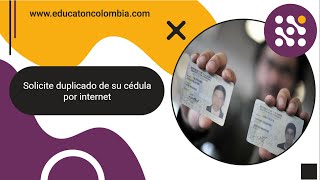 Paso a paso para solicitar duplicado de cedula o tarjeta de identidad [upl. by Clarhe537]