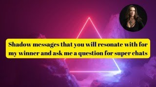 Shadow Messages That You Will Resonate With For My Winner amp Ask Me Questions for Super Chats [upl. by Alane873]