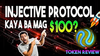 ANG ALTCOIN NA MARAMING INIWAN SA PAGLIPAD  INJECTIVE PROTOCOL CRYPTO REVIEW [upl. by Yhtac554]