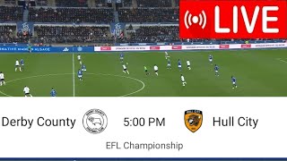 Live Match Derby County vs Hull City  Full Stream EFL Championship20242 [upl. by Mallon]