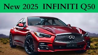 New 2025 Infiniti Q50interiorExteriorPriceUpdateNew Model [upl. by Sikorski]