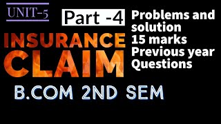 Bcom 2nd sem  insurance claim  Part4 problems and solution [upl. by Atalayah]