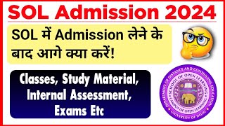 DU SOL Admission 2024 के बाद आगे क्या करें  What to do next after SOL Admission 2024 Full Details [upl. by Maloney]