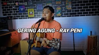 Gering agung  Ray peni cover [upl. by Rednasyl]