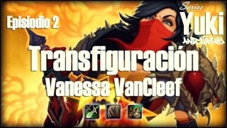 Transfiguraciones  Vanessa VanCleef  Episodio 2 [upl. by Milton419]