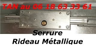 TUTO comment changer une serrure de rideau metallique [upl. by Mcgraw]