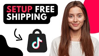 How to Setup Free Shipping on Tiktok Shop Best Method [upl. by Kimitri866]