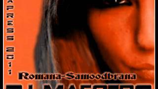 Romana  Samoodbrana Dj Maestro Express ReMixwmv [upl. by Errick453]