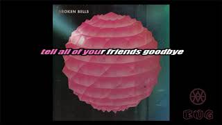 Broken Bells  The high road INSTRUMENTAL  KARAOKE  LYRICS [upl. by Laicram]