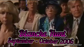 Blanche Hunt  September  October 2006 All Blanche Scenes [upl. by Sucramraj]