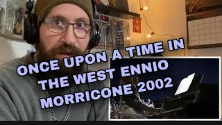 METALHEAD REACTS SUSANNA RIGACCI  ONCE UPON A TIME IN THE WEST ENNIO MORRICONE 2002 [upl. by Ott]