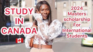 STUDY IN CANADA  2024 SCHOLARSHIP FOR INTERNATIONAL MASTERS STUDENTS [upl. by Ronen357]