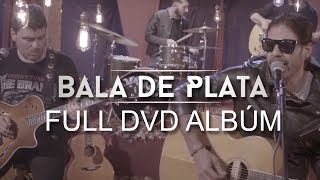 Mancha de Rolando  Bala de Plata DVD Acústico Completo [upl. by Raven507]