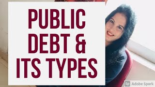 Public Debt and its types [upl. by Jamal384]