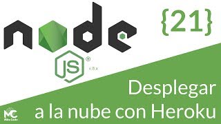 Nodejs Tutorial  21 Desplegar a la nube con Heroku [upl. by Ennybor]