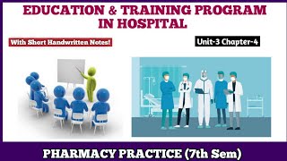 Education and Training program in hospitals  Pharmacy Practice B Pharmacy 7th Semester [upl. by Wilone]