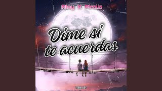 Dime Si Te Acuerdas [upl. by Funch]