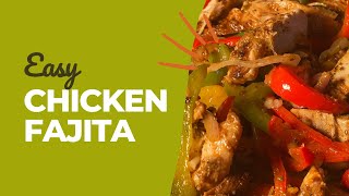 Quick and Easy Chicken Fajita Recipe [upl. by Ange]