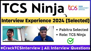 TCS Ninja Interview Experience 2024  Pabitra Selected  TCS Latest Interview Experience 2024 [upl. by Llerrej]