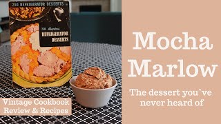 MOCHA MARLOW Vintage Cookbook Review and Recipes [upl. by Llirrehs]