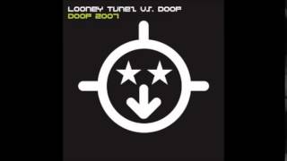 Doop amp Looney Tunez  Doop 2007 Remix [upl. by Harbour815]