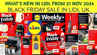 WHATS NEW IN LIDLBLACK FRIDAY SALELIDL UK LEAFLETS FORM 21 NOV 2024 [upl. by Eeslek552]