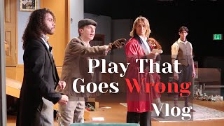 Play that Goes Wrong closing weekend vlog theatre actress theatreplay theatrevlog [upl. by Raymonds]