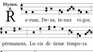 Rerum Deus tenax vigor None hymn in Solemnitatibus [upl. by Leima]