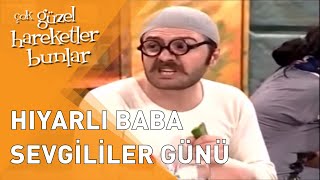 Çok Güzel Hareketler Bunlar  Hıyarlı Baba Sevgililer Günü [upl. by Gamin]