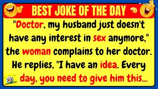 🤣 BEST JOKE OF THE DAY  Doctor my husband does not like sex anymore  New Jokes Every Day [upl. by Aridnere]