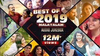 Best Of Malayalam Songs 2019 Best Of 2019 Best Malayalam Film Songs NonStop Audio Songs Playlist [upl. by Suilmann]