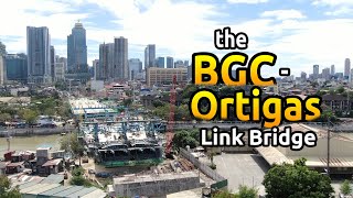 The Php 18 Billion BGCOrtigas Center Link Bridge  Flagship project of President Duterte [upl. by Xer]