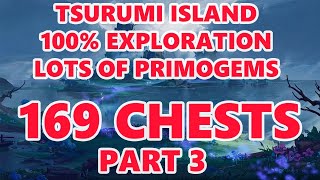 TSURUMI ISLAND 100 EXPLORATION COMPLETE GUIDE GET CHESTS FOR PRIMOGEMS GENSHIN IMPACT 22 PART 3 [upl. by Naasar]