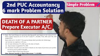 2nd PUC Accountancy Problem on Prepare Executor Account  Death Of a Partner  Prepare Capital [upl. by Dov]