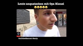 OPA KLAUSI quatscht einfach so Passanten an  Charly 😂😂😂😂😂 [upl. by Stanly]